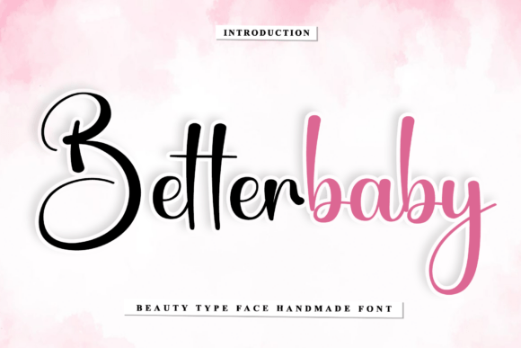Betterbaby: A Welcoming Script Font for Your Growing Brand