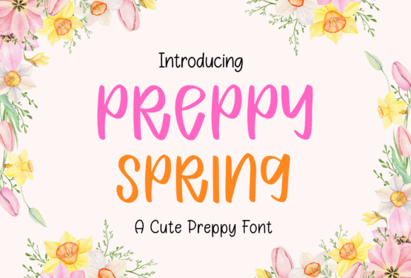 Bring Playful Clarity to Campaigns with the Preppy Spring Font