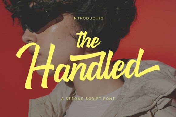The Handled: A Script Font That Designs the Atmosphere